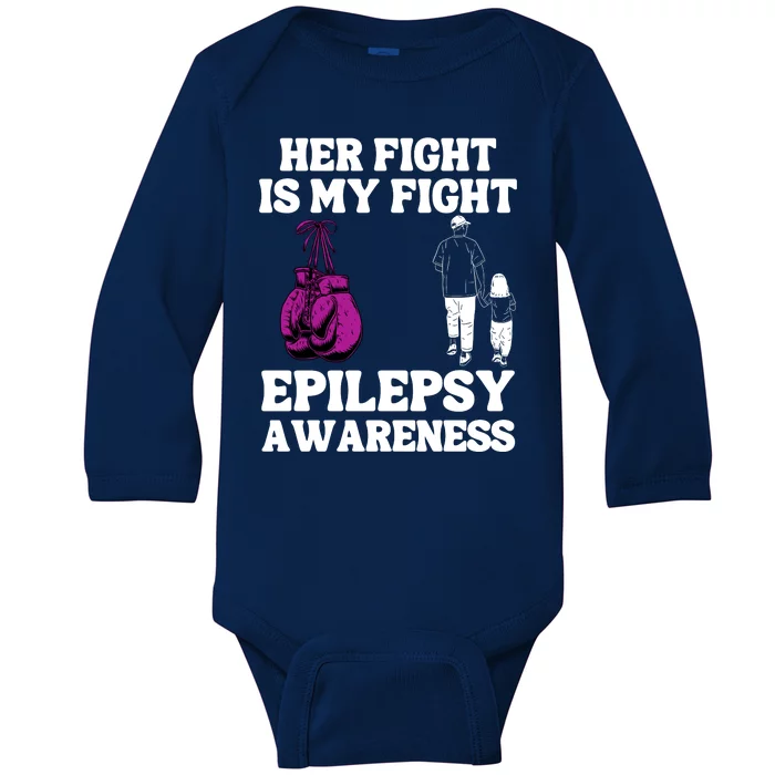 Her Fight Is My Fight Purple Ribbon Epilepsy Awareness Baby Long Sleeve Bodysuit