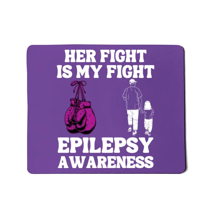 Her Fight Is My Fight Purple Ribbon Epilepsy Awareness Mousepad