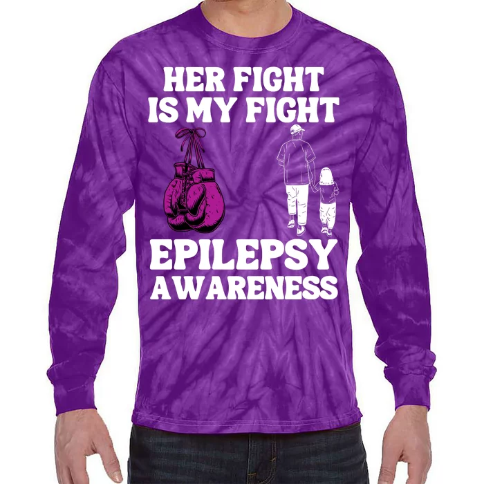 Her Fight Is My Fight Purple Ribbon Epilepsy Awareness Tie-Dye Long Sleeve Shirt