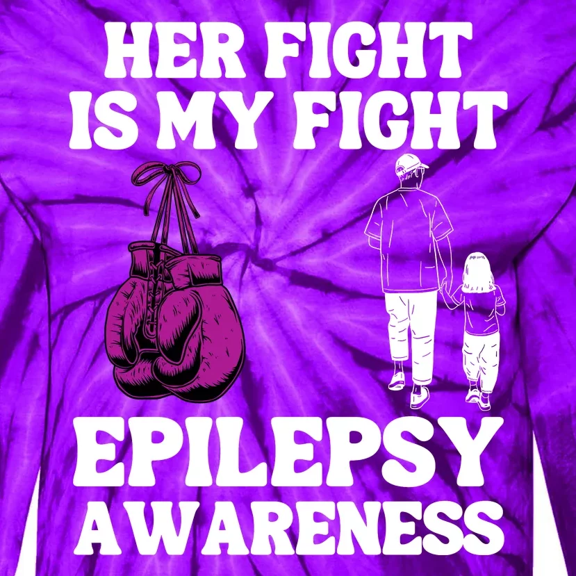 Her Fight Is My Fight Purple Ribbon Epilepsy Awareness Tie-Dye Long Sleeve Shirt