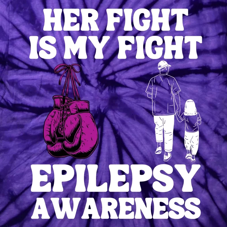 Her Fight Is My Fight Purple Ribbon Epilepsy Awareness Tie-Dye T-Shirt