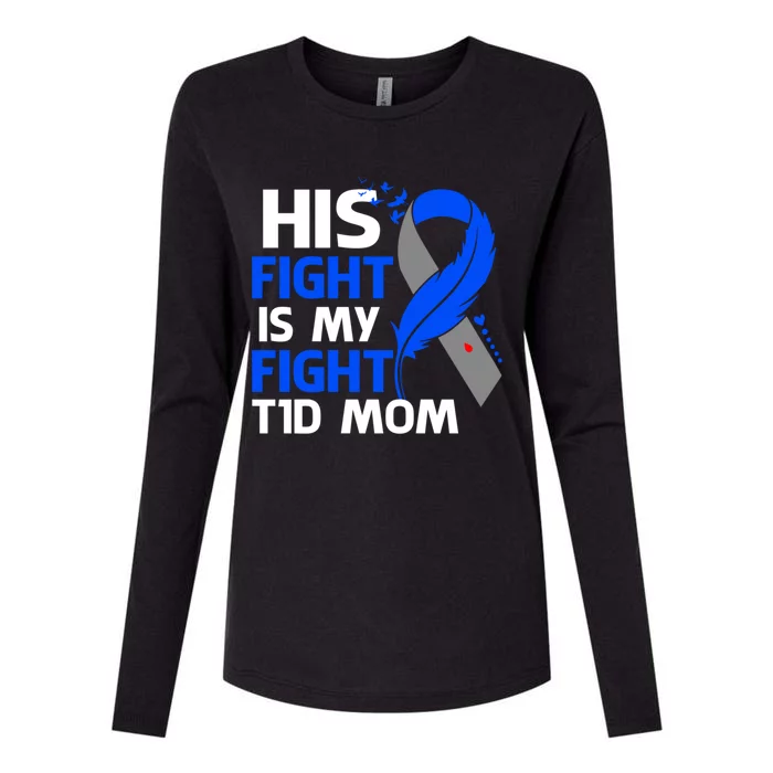 His Fight Is My Fight T1d Mom Type 1 Diabetes Awareness Gift Womens Cotton Relaxed Long Sleeve T-Shirt