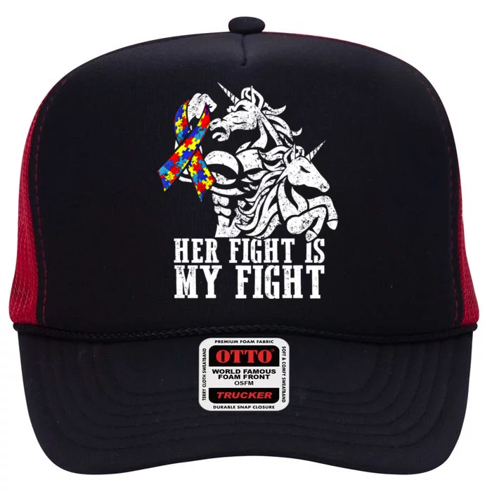 Her Fight Is My Fight Autism Ribbon Unicorn Dad Daughter Cute Gift High Crown Mesh Trucker Hat