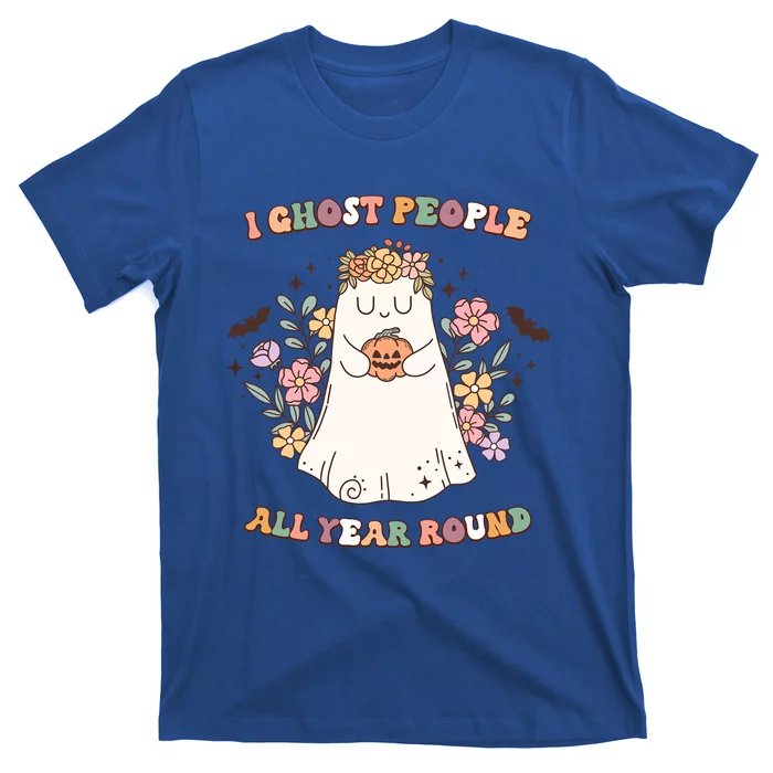 Halloween Funny I Ghost People Year Round Groovy Style Gift T-Shirt