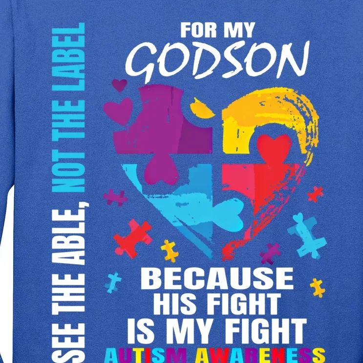 His Fight Is My Fight Blue Godson Autism Awareness Godmother Gift Tall Long Sleeve T-Shirt