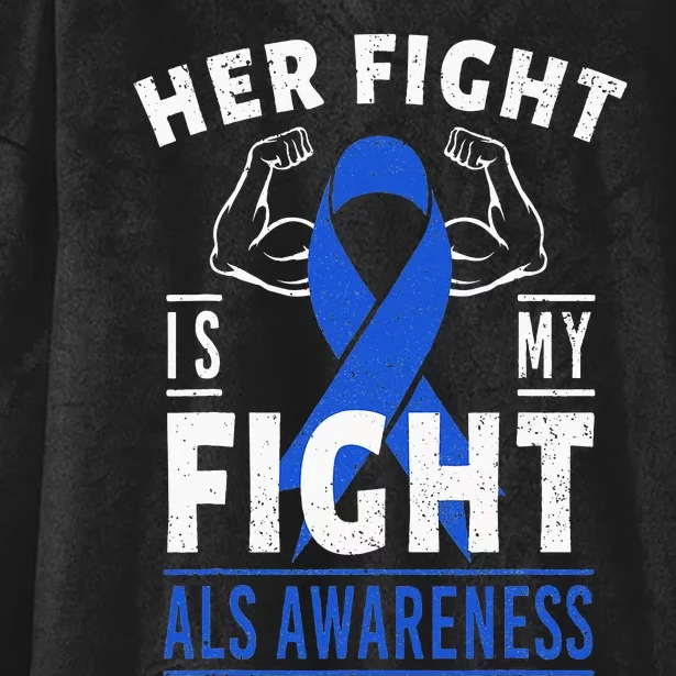 Her Fight is My Fight ALS Awareness Blue Ribbon Support Team Hooded Wearable Blanket