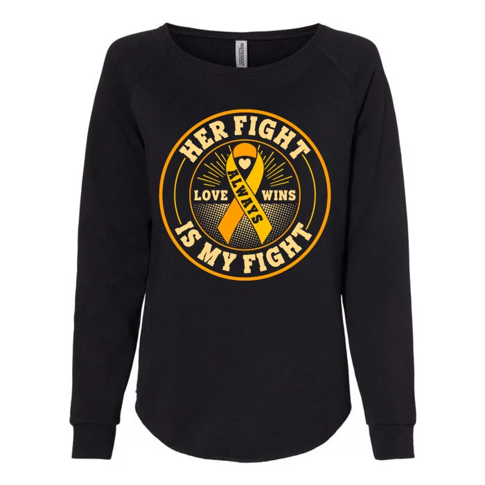 Her Fight Is My Fight Love Always Wins Emblem Womens California Wash Sweatshirt