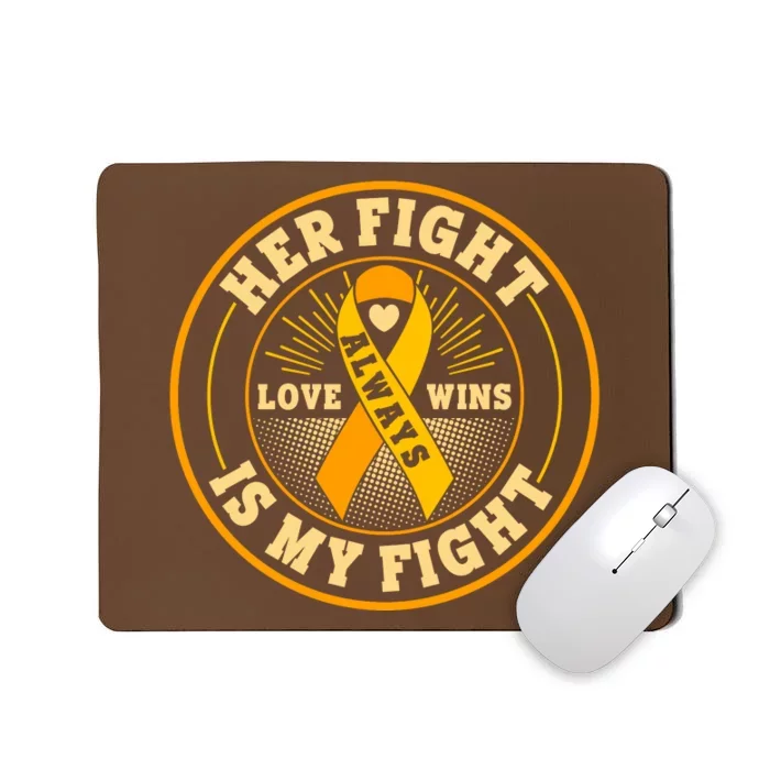 Her Fight Is My Fight Love Always Wins Emblem Mousepad