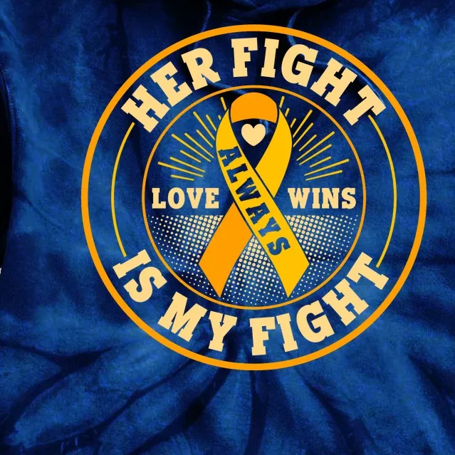 Her Fight Is My Fight Love Always Wins Emblem Tie Dye Hoodie