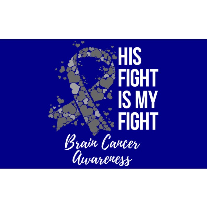 His Fight Is My Fight Brain Cancer Awareness Gift Bumper Sticker