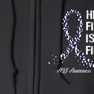 Her Fight Is My Fight ALS Awareness Full Zip Hoodie