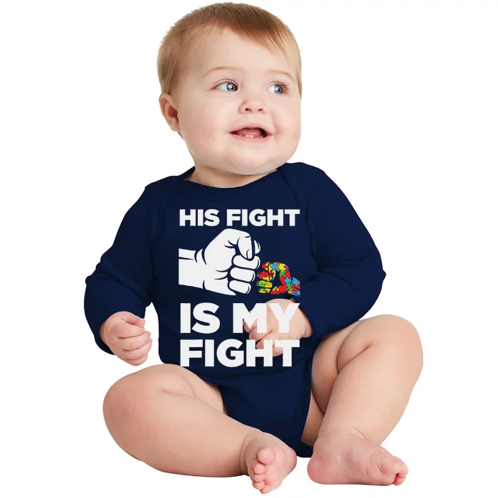 His Fight Is My Fight Autism Awareness Baby Long Sleeve Bodysuit