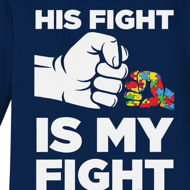 His Fight Is My Fight Autism Awareness Baby Long Sleeve Bodysuit