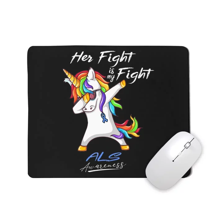 Her Fight Is My Fight ALS Awareness Mousepad