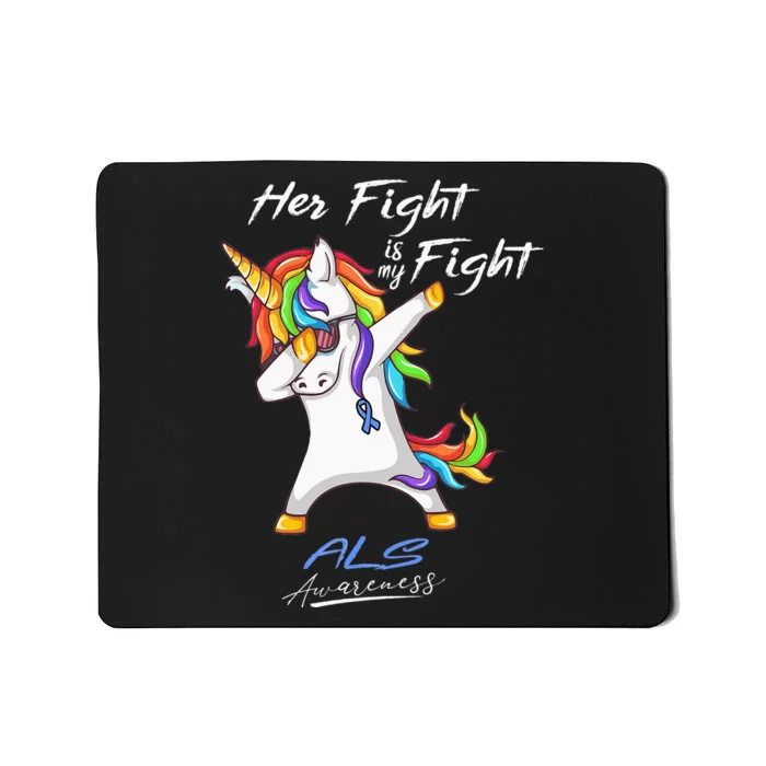 Her Fight Is My Fight ALS Awareness Mousepad