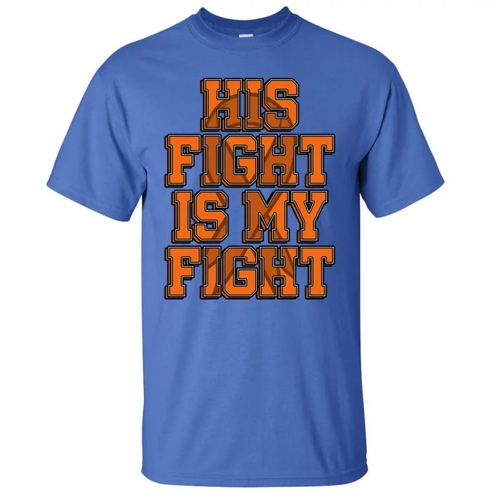 His Fight Is My Fight Sensory Processing Disorder Warrior Gift Tall T-Shirt