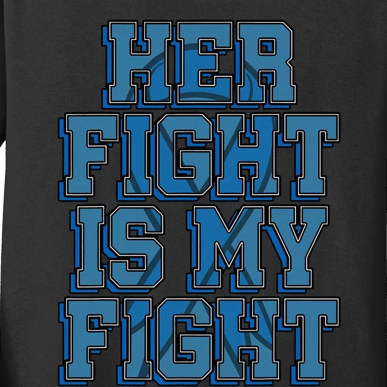 Her Fight Is My Fight ALS Lou Gehrig's Disease MND Idea Kids Long Sleeve Shirt