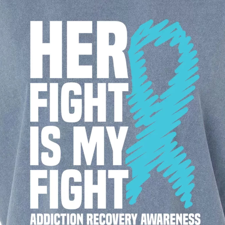 Her Fight Is My Fight Addiction Recovery Awareness Gift Garment-Dyed Women's Muscle Tee