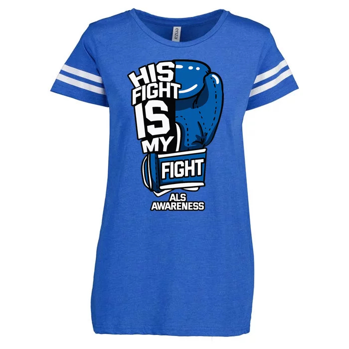 His Fight Is My Fight ALS MND Lou Gehrig's Disease Idea Enza Ladies Jersey Football T-Shirt