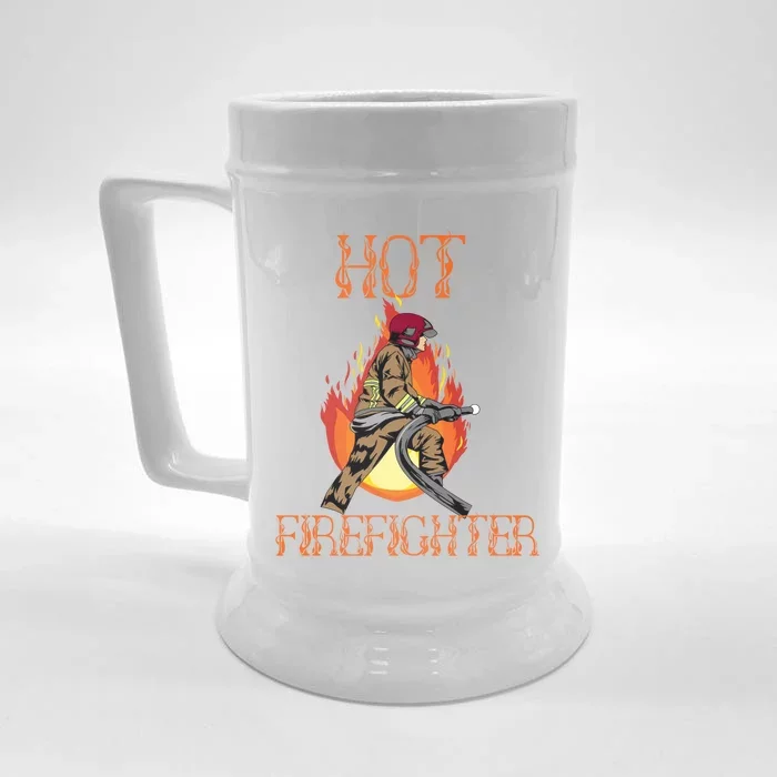 Hot Firefighter Ing Gag Gift Volunteer Fire Gift Front & Back Beer Stein