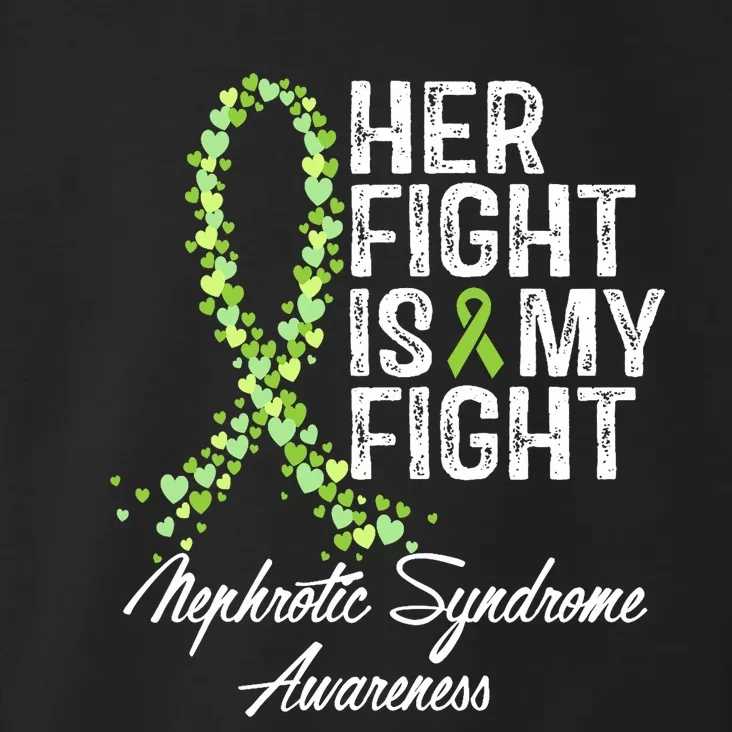 Her Fight Is My Fight Nephrotic Syndrome Awareness Toddler Hoodie