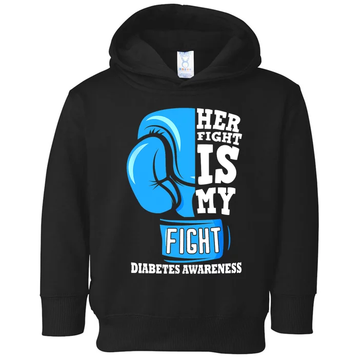 Her Fight Is My Fight Boxing Glove Diabetes Awareness Month Toddler Hoodie