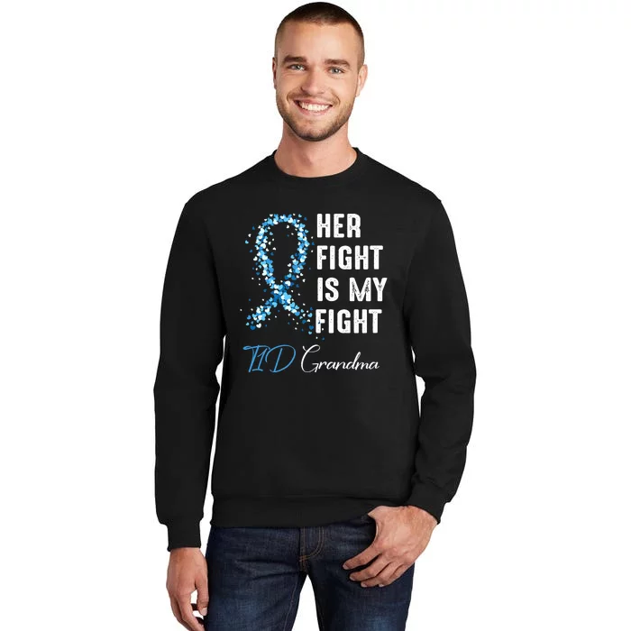 Her Fight Is My Fight T1D Grandma Type 1 Diabetes Awareness Sweatshirt