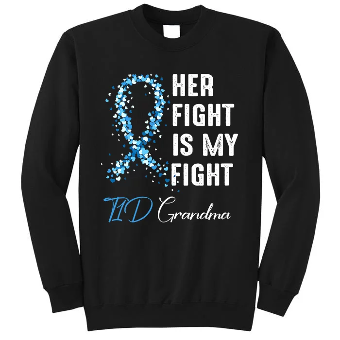 Her Fight Is My Fight T1D Grandma Type 1 Diabetes Awareness Sweatshirt