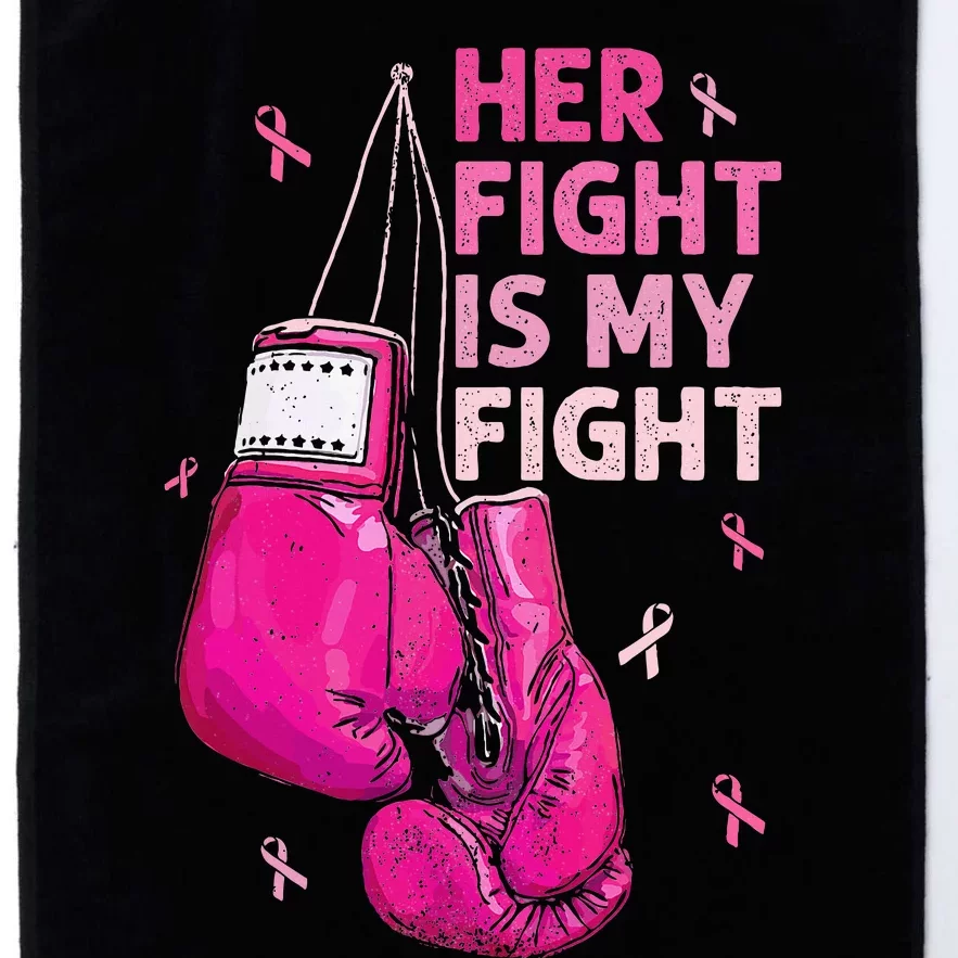 Her Fight Is My Fight Breast Cancer Awareness Pink Ribbons Platinum Collection Golf Towel