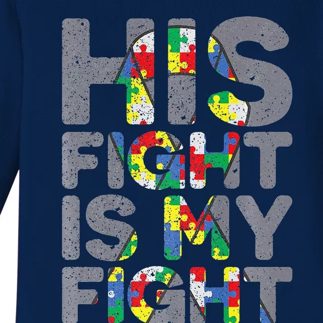 His Fight Is My Fight Autism Awareness Baby Long Sleeve Bodysuit