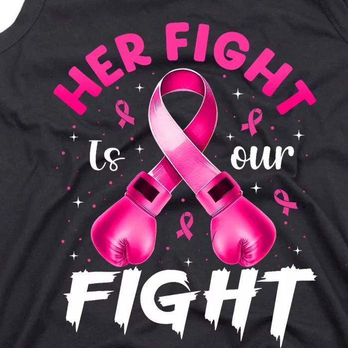 Her Fight Is Our Fight Breast Cancer Awareness Women Warrior Tank Top