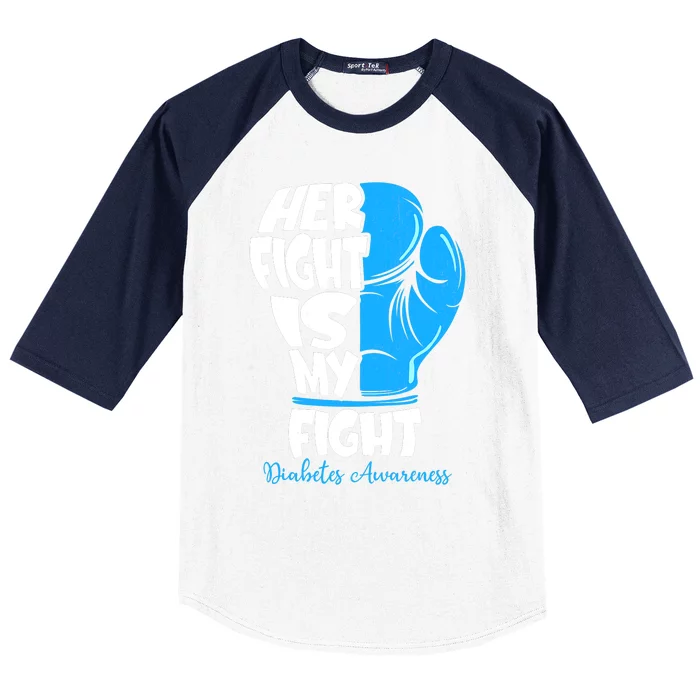 Her Fight Is My Fight T1D Mom Type 1 Diabetes Awareness Baseball Sleeve Shirt