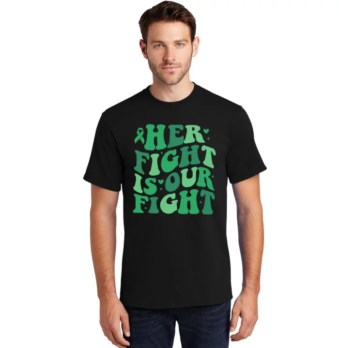 Her Fight Is Our Fight Liver Cancer Support Squad Tall T-Shirt