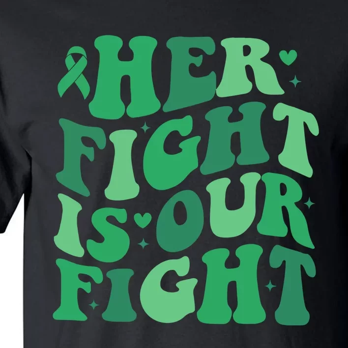 Her Fight Is Our Fight Liver Cancer Support Squad Tall T-Shirt