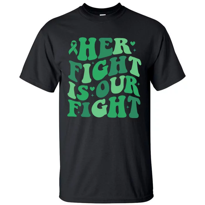 Her Fight Is Our Fight Liver Cancer Support Squad Tall T-Shirt