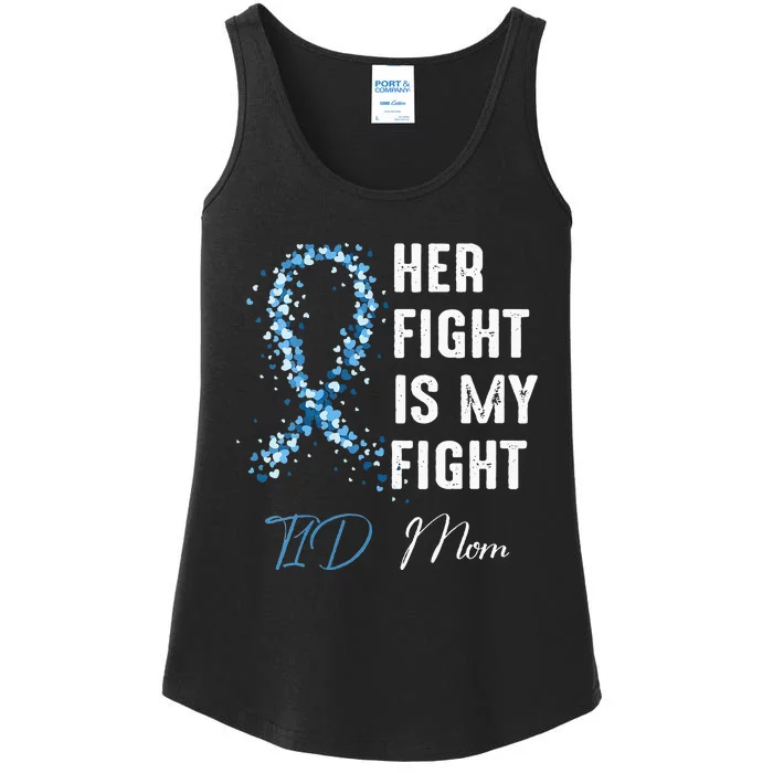 Her Fight Is My Fight T1D Mom Type 1 Diabetes Awareness Ladies Essential Tank