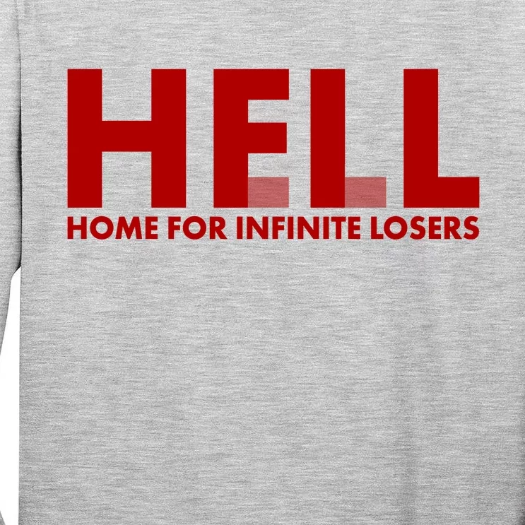 HFIL Home For Infinite Losers Hell Tall Long Sleeve T-Shirt