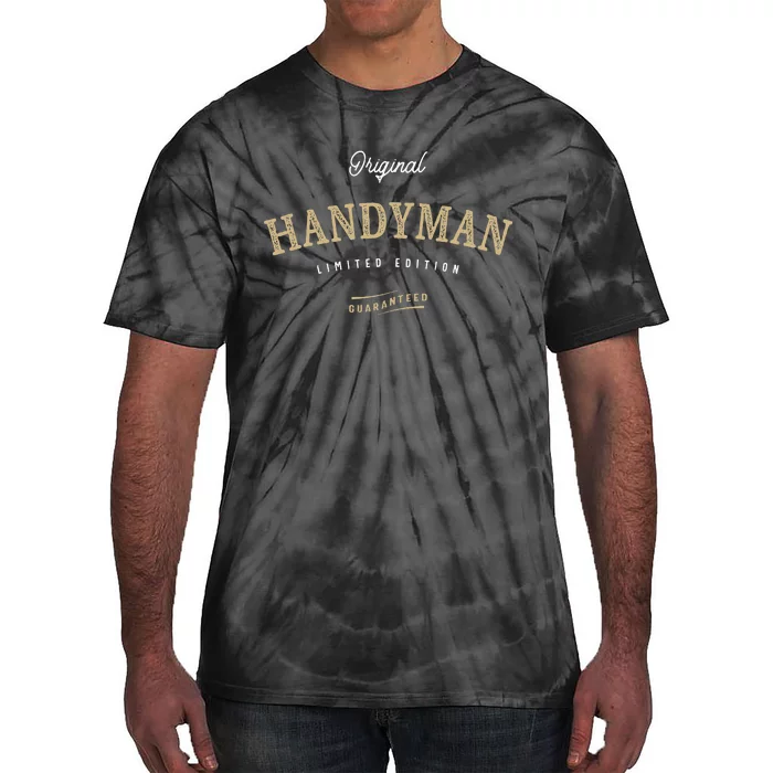 Handyman Funny Job Title Profession Birthday Worker Tie-Dye T-Shirt