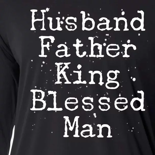 Husband Father King Blessed Man Cooling Performance Long Sleeve Crew