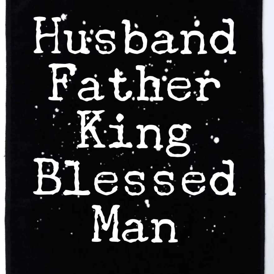 Husband Father King Blessed Man Platinum Collection Golf Towel