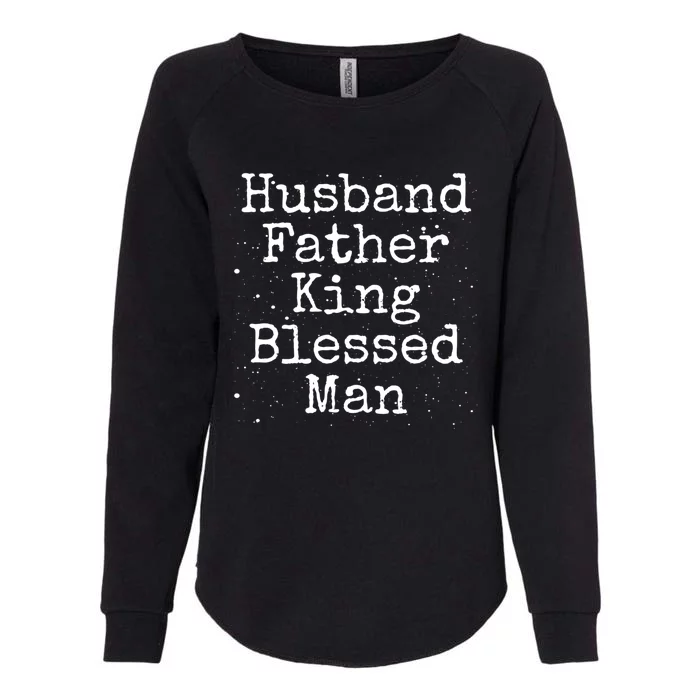 Husband Father King Blessed African American Dad Pride Gift Womens California Wash Sweatshirt