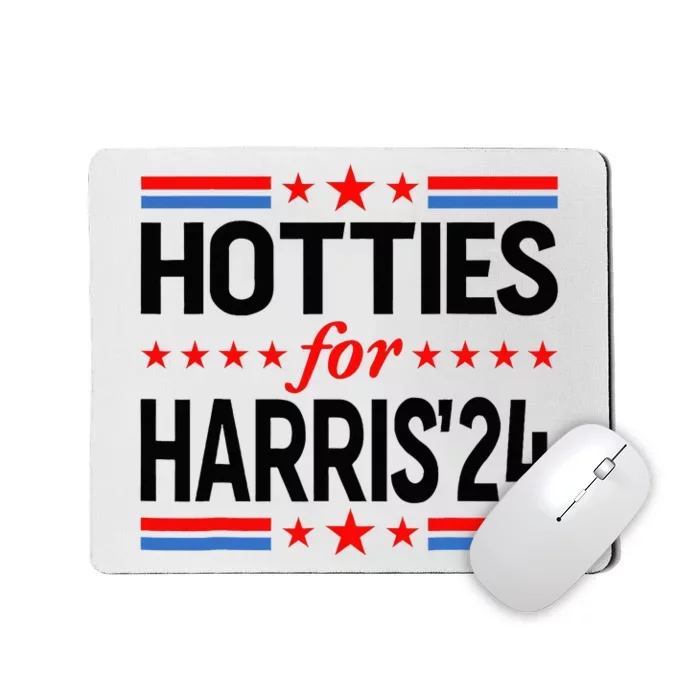 Hotties For Kamala Harris 2024 Mousepad