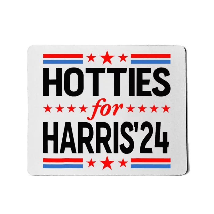 Hotties For Kamala Harris 2024 Mousepad