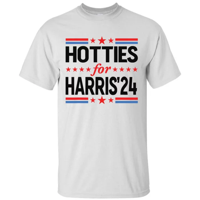 Hotties For Kamala Harris 2024 Tall T-Shirt