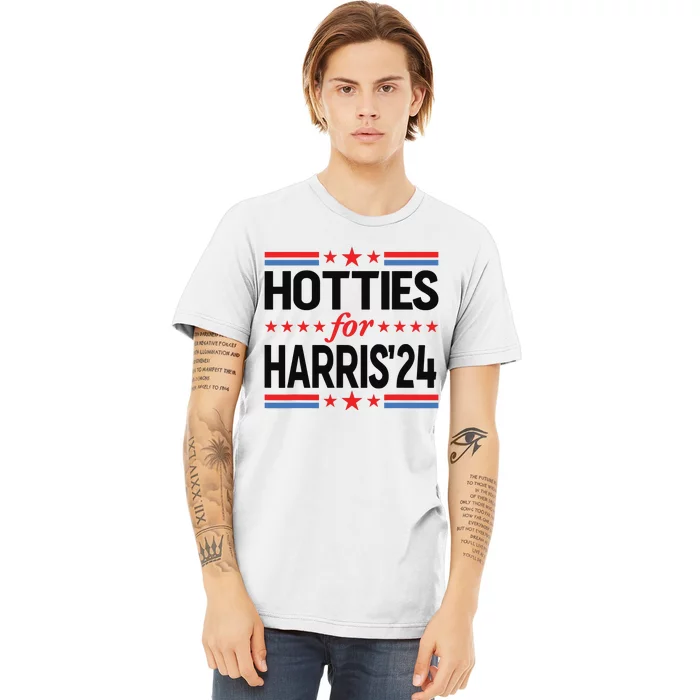 Hotties For Kamala Harris 2024 Premium T-Shirt