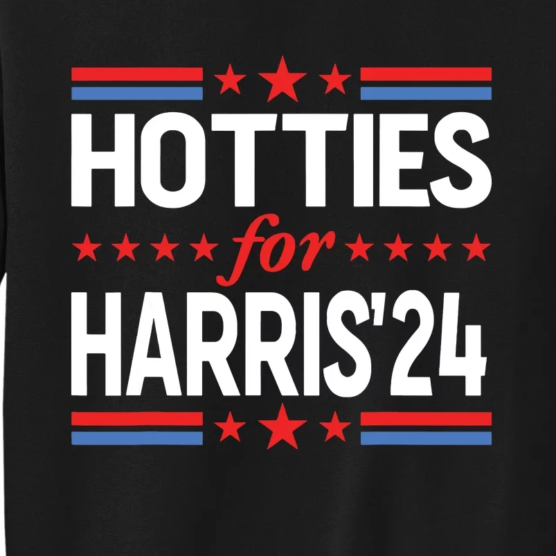 Hotties For Kamala Harris Sweatshirt