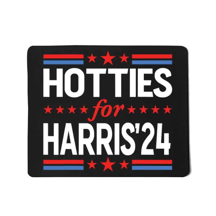 Hotties For Kamala Harris Mousepad