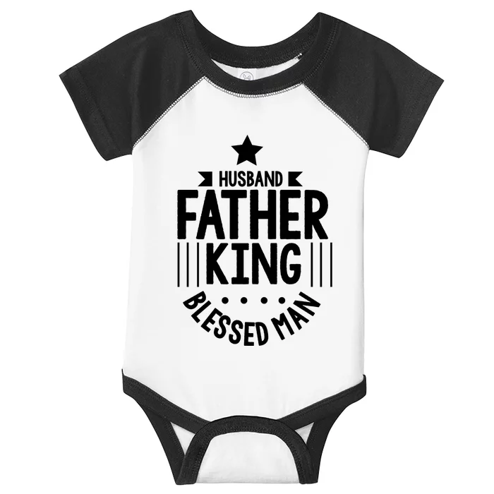 Husband Father King Blessed Man Infant Baby Jersey Bodysuit