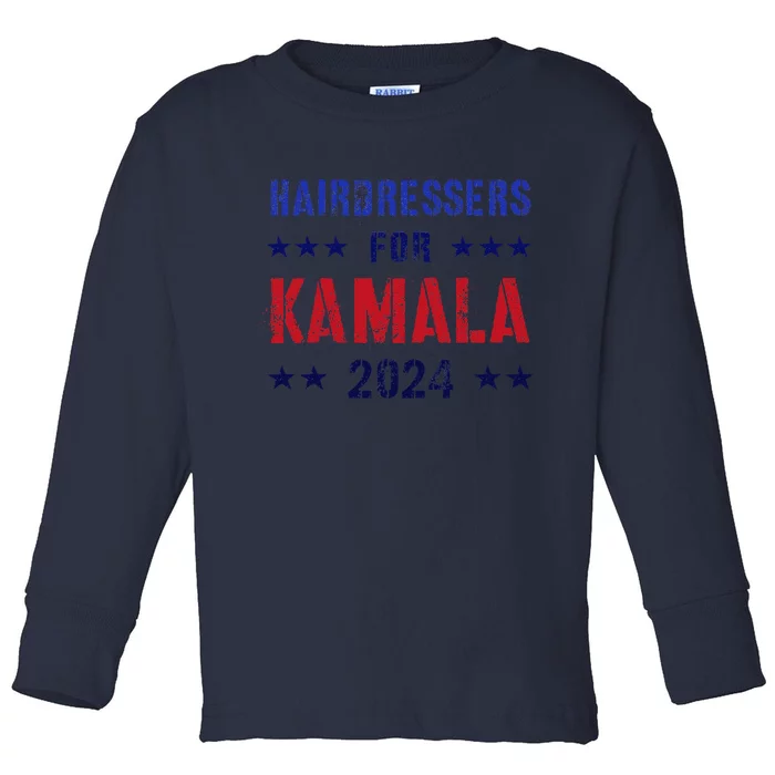 Hairdressers For Kamala 2024 Election Joyful Warrior Toddler Long Sleeve Shirt