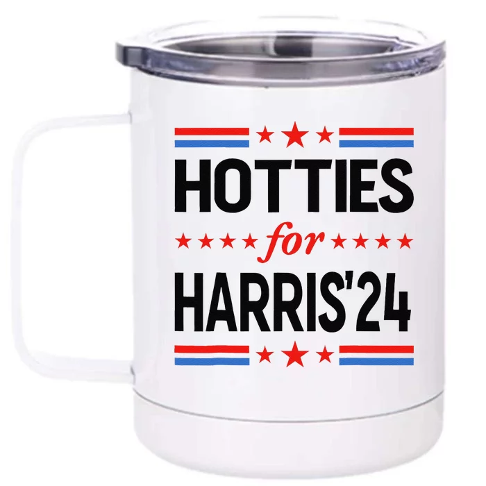 Hotties For Kamala Harris 2024 Front & Back 12oz Stainless Steel Tumbler Cup